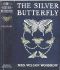 [Gutenberg 25820] • The Silver Butterfly